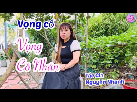 Vọng cổ Vọng Cố Nhân- Trang Nguyễn- Sáng Tác; Nguyễn Nhanh