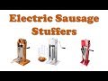 Top 10 Best Electric Sausage Stuffers - Best sausage stuffer