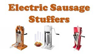 Top 10 Best Electric Sausage Stuffers - Best sausage stuffer