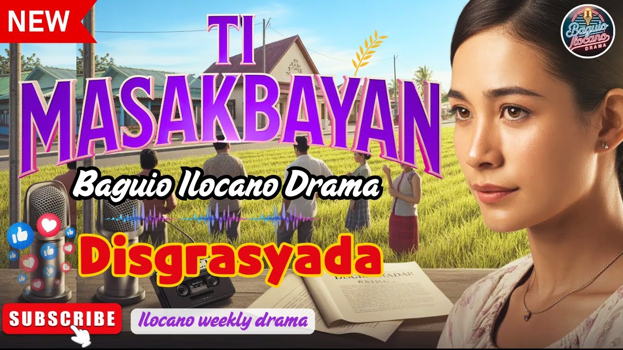 Ti Masakbayan Ilocano Drama - "Disgrasyada" Full Episode I Ilocano Drama 