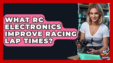 What RC electronics improve racing lap times? - RC Toy Central