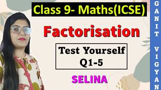 Factorisation | ICSE class 9 math | Chapter 5 | Test Yourself | Q 1-5 | Selina