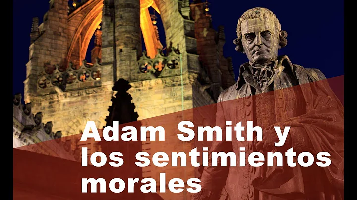 Adam Smith y los sentimientos morales