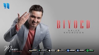 Daler Khonzoda - Biyoed | Далер Хонзода - Биёед (music version)