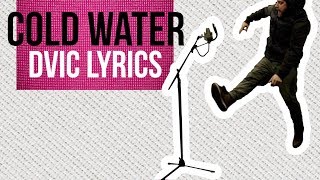 If Justin Bieber's "Cold Water" were a Hymn // DVIC Lyrics