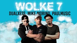 DualXess, Mike Morino, PaulMusic - Wolke 7