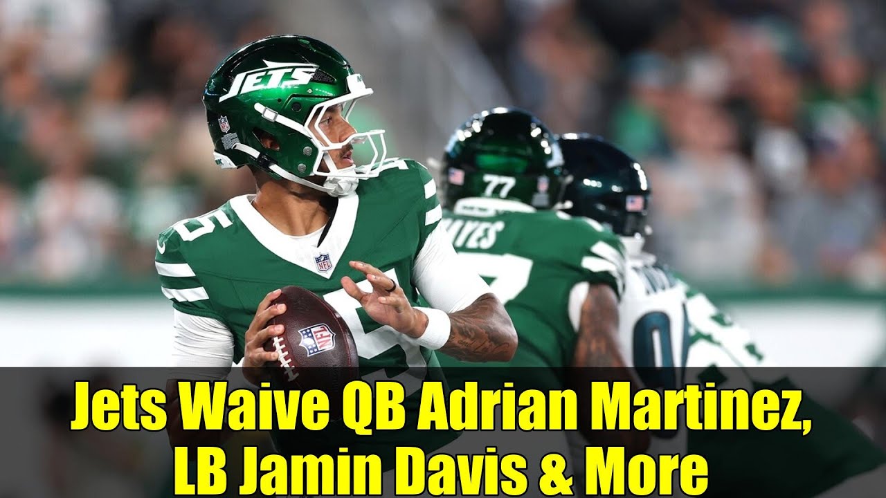 Jets Waive QB Adrian Martinez, LB Jamin Davis & More | NFL News