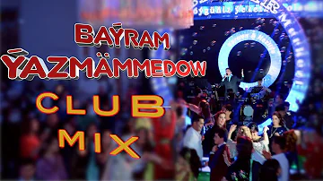 BAÝRAM ÝAZMÄMMEDOW - POPURI (club mix)