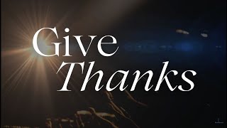 Nov 20, 2022 – “Give Thanks”, Rev. Dr. Arturo Lewis, Associate Pastor
