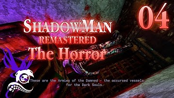 Shadow Man: Remastered - The Horror Part 4 - Experimentation Rooms