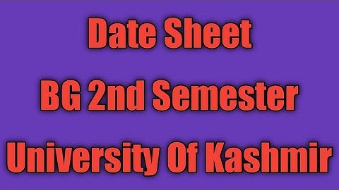 Date Sheet BG 2nd Semester University Of Kashmir.