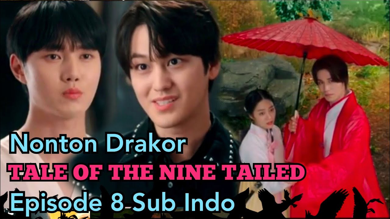  TALE OF THE NINE TAILED Eps 8 Sub Indo