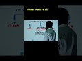 Human Heart part 2 #humanheart #viralvideo #shortvideo #shorts