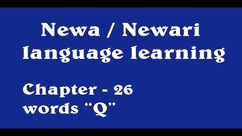 Newari language learning words "Q"
