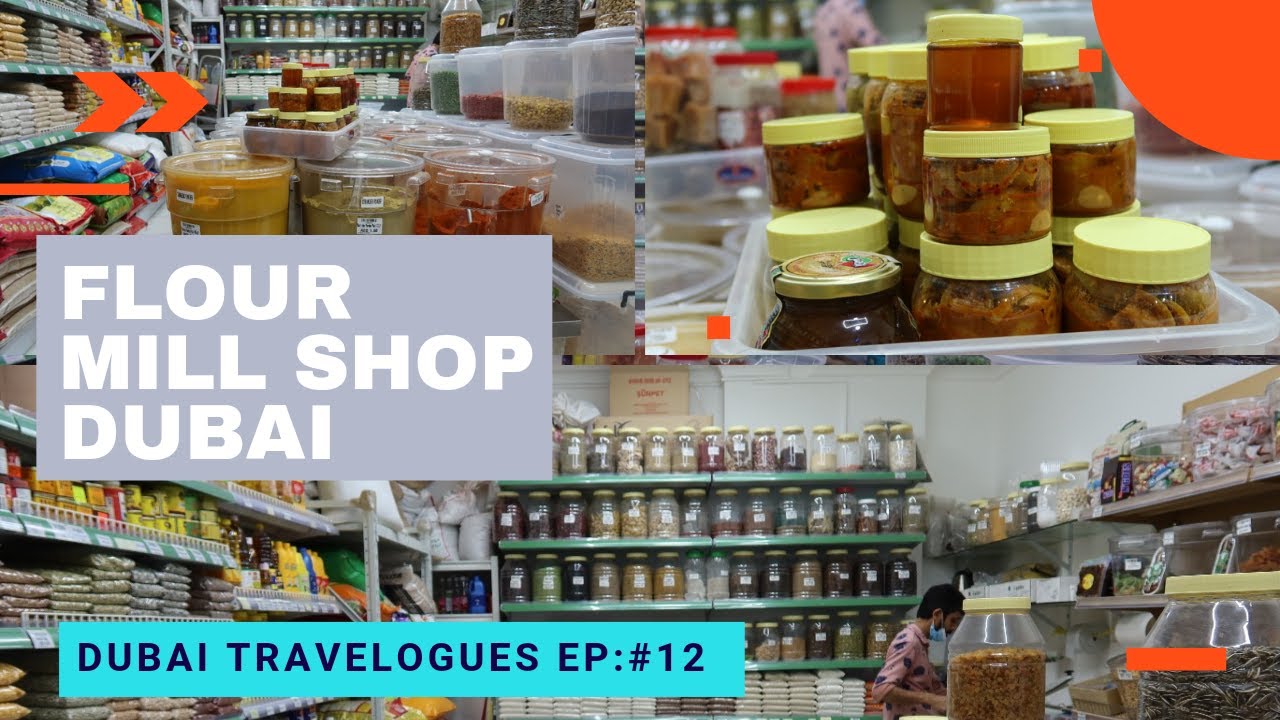Exploring Dubai Flour Mill Shop Katta Support Dubai Ep 12 YouTube