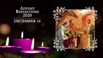 Advent Reflections With Bishop Michael McGovern | December 16
