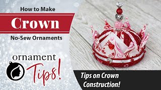No Sew Quilted Crown Ornaments - Tips & Tricks