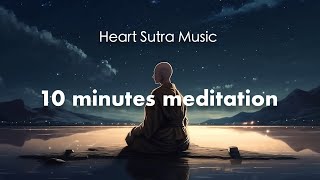 «10 минут медитации» - Расслабляющая музыка сердца Сутра - Японская музыка дзен - /Исцеление/