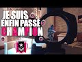 La route du champion est termine je suis enfin pass champion cest masterclass  rainbow six siege