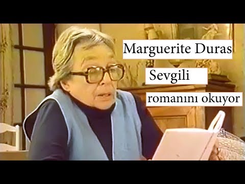 Marguerite Duras Sevgili'yi okuyor Türkçe Altyazılı