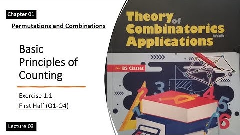 Basic Principles of Counting Questions | Exercise 1.1 Q(1-4) | Lec 03 -Combinatorics by Abdur Rehman