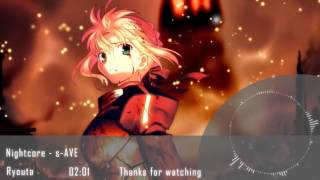 Nightcore - s-AVE 「nZk」 : Aimer