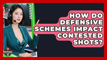 How Do Defensive Schemes Impact Contested Shots? - Basketball Stats Central