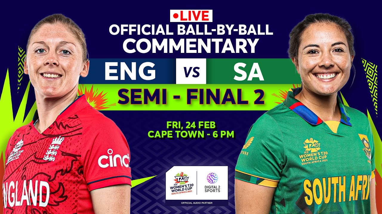 LIVE Semi-Final 2 England Women v South Africa Women OFFICIAL Ball-by-Ball Commentary#t20worldcup