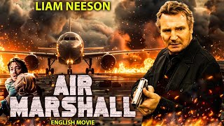 THE AIR MARSHAL - Hollywood English Movie | Liam Neeson Hollywood Blockbuster Action English Movies