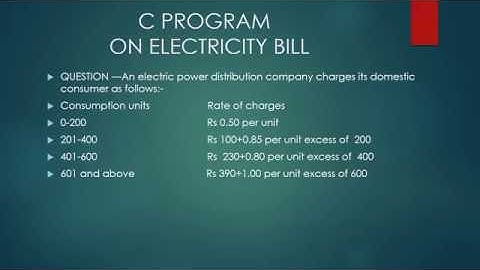 C Program on Calculating Electricity Bil