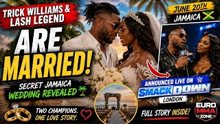 Trick Williams & Lash Legend Are MARRIED! Secret Jamaica Wedding REVEALED