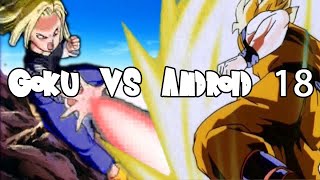 Goku vs Android 18 - YouTube