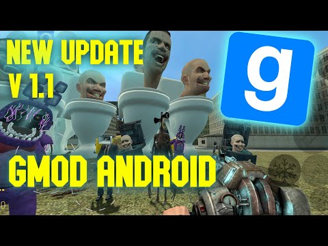 New Update of Garry's mod for Android v1.1 | New Skibidi toilets with animation