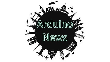ARDUINO NEWS #21 - FOI DIVULGADO A DATA DO ARDUINO DAY 2020!!!
