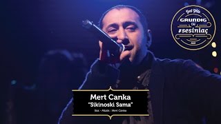 Mert Canka - Skinoski Sama / Akustikhane #sesiniaç