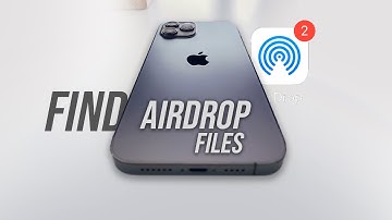 How to Find Airdrop Files on iPhone (tutorial)
