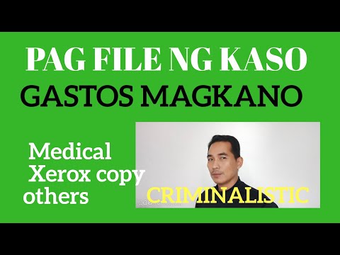 Gastos Pag File Ng Kaso Criminal/How Much Expenses for File Case Crime