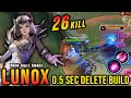26 kills 05 sec delete lunox build must try  build top 1 global lunox  mlbb