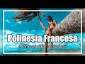 POLINESIA FRANCESA 🇵🇫 #1 Qué ver y hacer si vas a viajar a la Polinesia