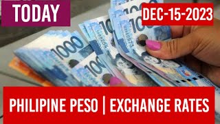 Philippine Peso Exchange Rate Today December 15,2023 Usd To Php