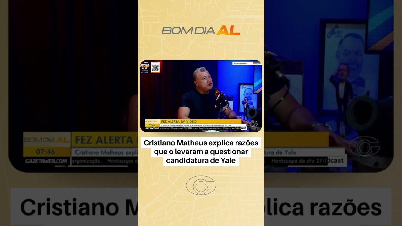 Cristiano Matheus explica razões que o levaram a questionar candidatura de Yale