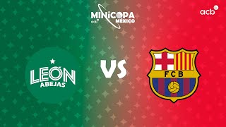 🔴 DIRECTO: Abejas de León - Barça | Minicopa México