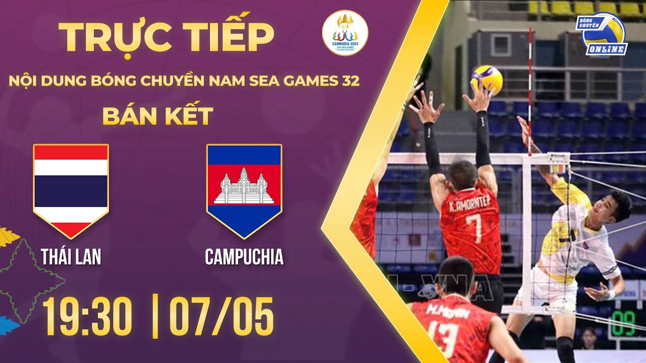 LIVESTREAM I Thái Lan - Campuchia | Semi-final 2 | Men's Volleyball - SEA Games 32