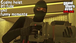 Casino Heist. 20 Fails and Funny Moments. GTA Online