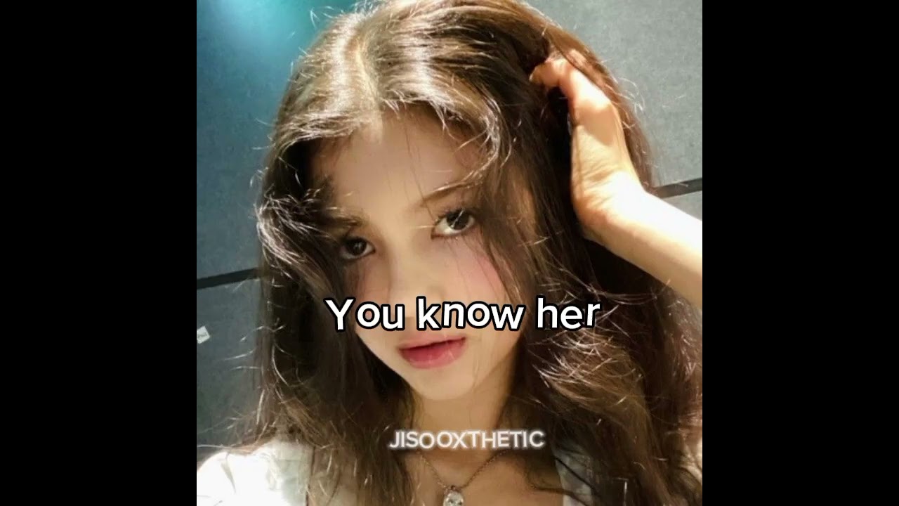 Do you know her sis? 