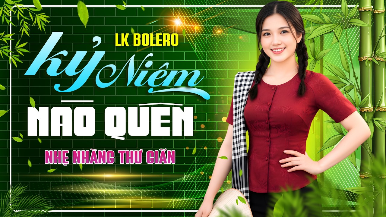 Kỷ Niệm Nào Quên | Rumba Trữ Tình Thư Giãn Ru Ngủ Về Đêm (Không Quảng Cáo) - Trúc Linh Bolero