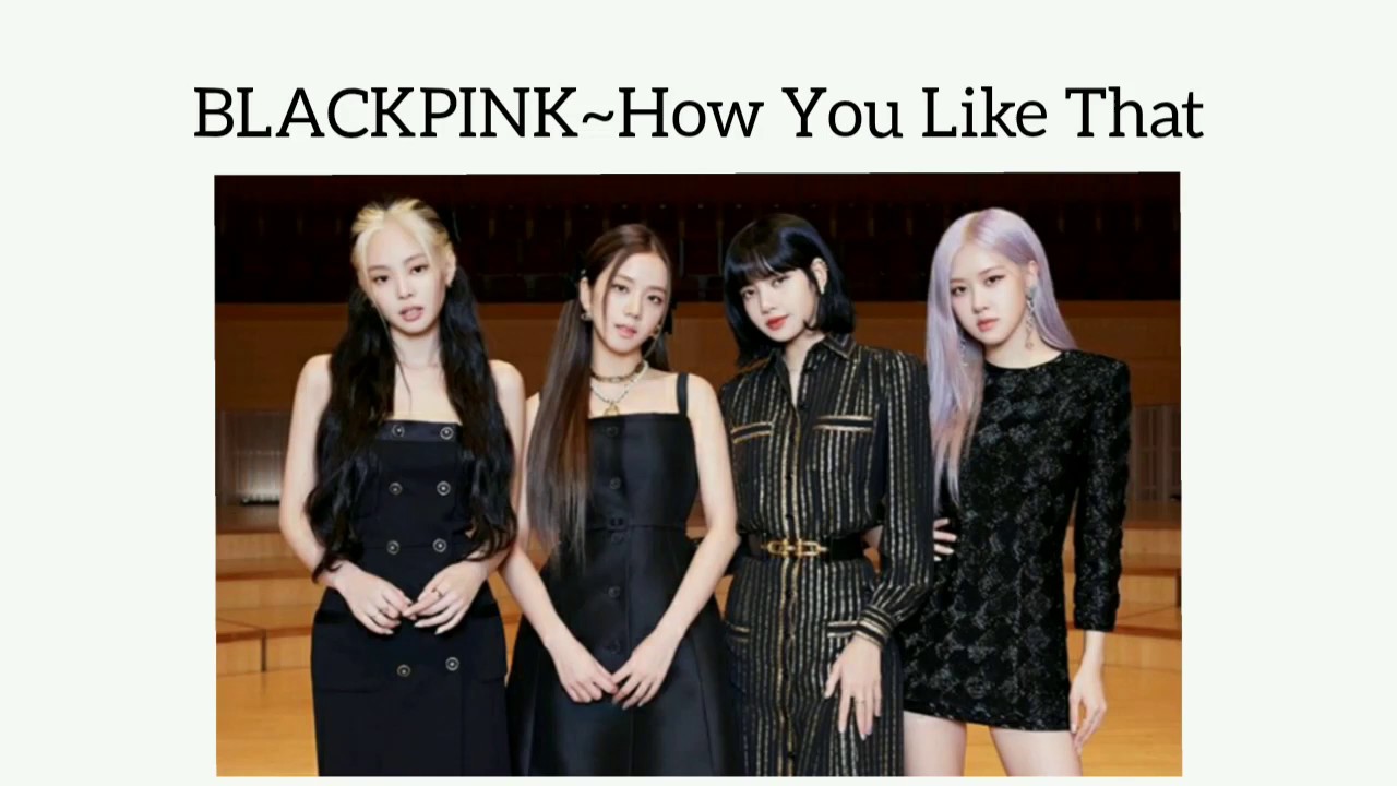 Lirik BLACKPINK~How You Like That  YouTube