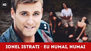 IONEL ISTRATI - EU NUMAI, NUMAI | Самый популярный клип в Молдавии