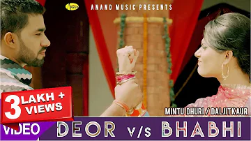 Mintu Dhuri ll Daljit Kaur ll Deor Vs Bhabi (Full Video) Anand Music II New Punjabi Song 2023