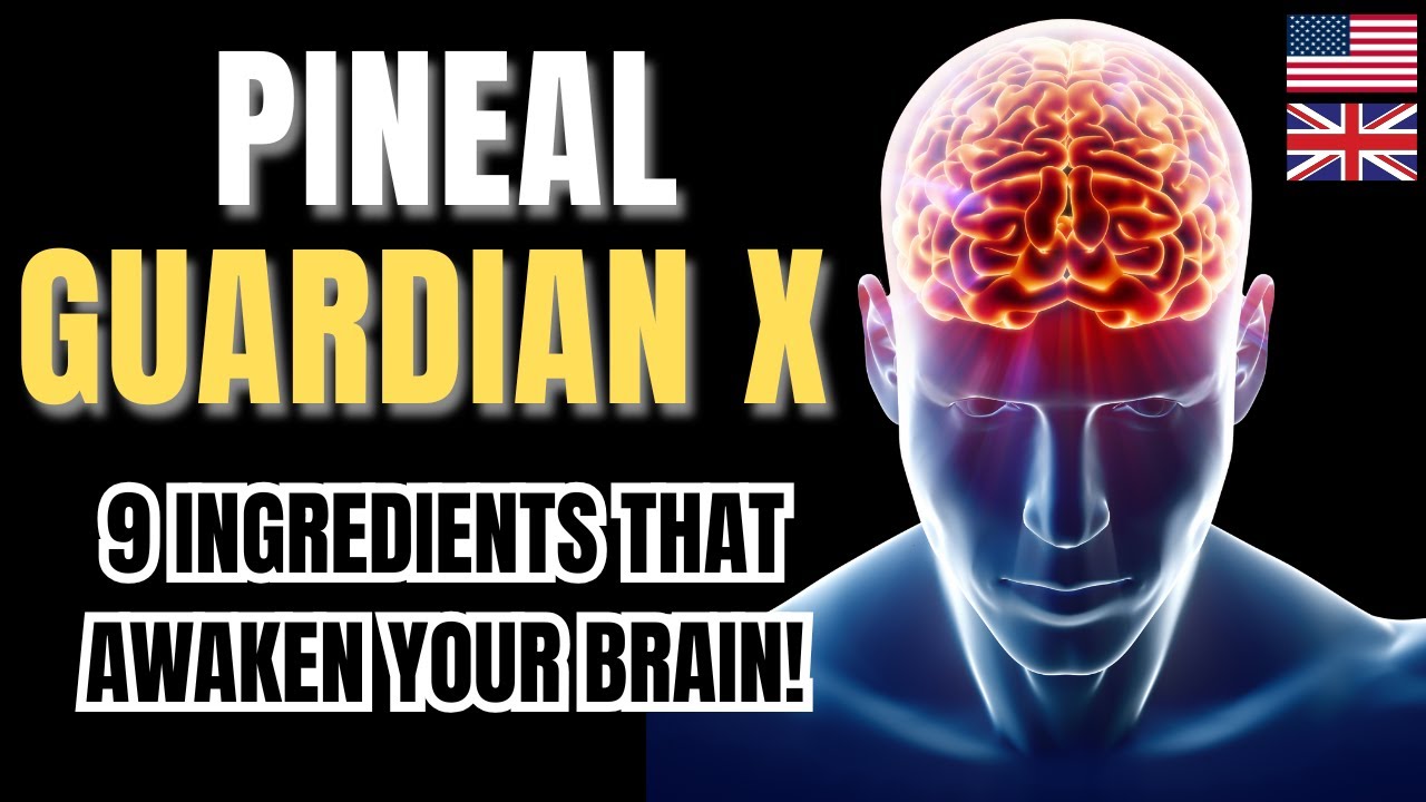 Pineal Guardian X – The Secret 9-Ingredient Formula for Sharper Memory